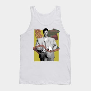 You May Ask Yourself Tank Top